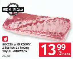Selgros Boczek Wieprzowy z Żebrem ze Skórą Wąski Pakowany oferta
