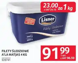 Selgros Filety Śledziowe a'la Matjas oferta