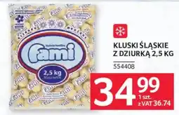 Selgros Kluski Śląskie z Dziurką Fami oferta