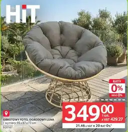 Selgros OBROTOWY FOTEL OGRODOWY LUNA oferta