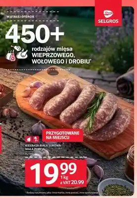 Selgros Kiełbasa biała surowa mała porcja oferta
