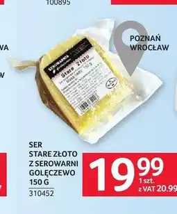 Selgros Ser Stare Złoto Serowarnia Golęczewo oferta