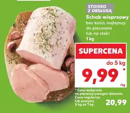 Kaufland Schab wieprzowy bez kości oferta