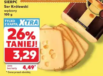 Kaufland Ser Królewski oferta