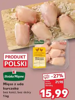 Kaufland Mięso z uda kurczaka bez kości, bez skóry oferta
