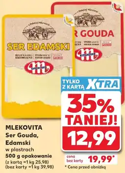 Kaufland Mlekovita Ser Gouda, Edamski oferta