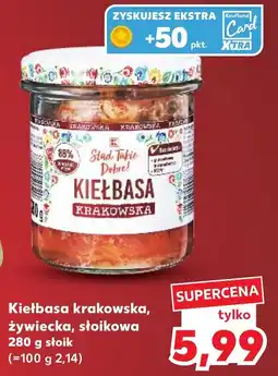Kaufland Kiełbasa Krakowska Stąd Takie Dobre! oferta