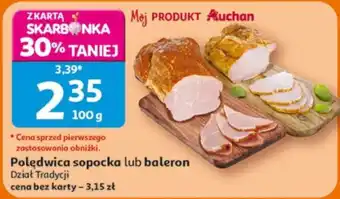 Auchan Polędwica sopocka lub baleron oferta