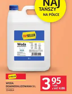 Selgros Woda deminarelizowana TOPSELLER oferta