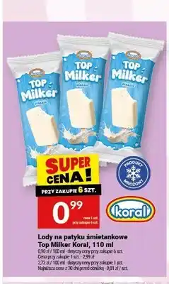 Twój Market Lody na patyku śmietankowe Top Milker Koral oferta
