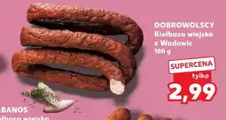 Kaufland Kiełbasa wiejska Dobrowolscy oferta