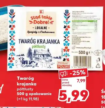 Kaufland Twaróg K-Stąd Takie Dobre oferta