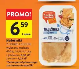Intermarche Naleśniki z serem Z Dobrej Kuchni oferta