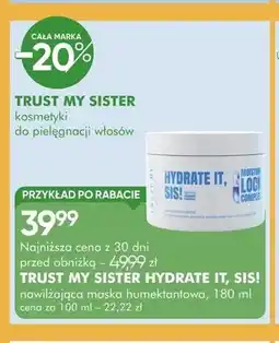 SuperPharm Maska do włosów Trust My Sister Hydrate It, Sis! oferta