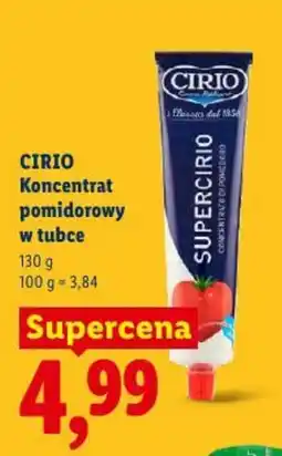 Lidl CIRIO Koncentrat pomidorowy w tubce oferta