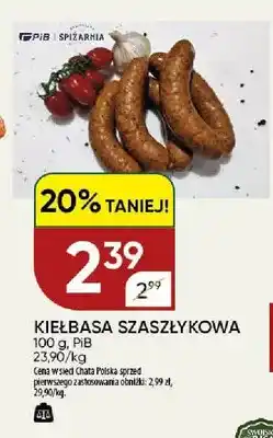 Chata Polska Kiełbasa Szaszłykowa PiB Spiżarnia oferta