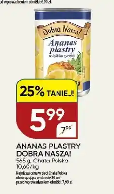 Chata Polska Ananas w puszce Dobra Nasza! plastry oferta