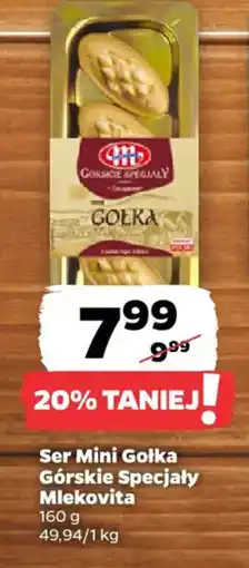 Netto Ser Mini Gołka Górskie Specjały Mlekovita oferta