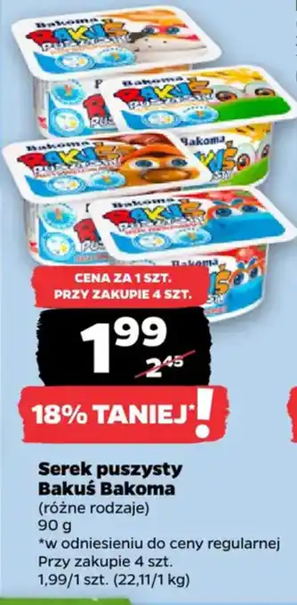 Netto Serek puszysty Bakuś Bakoma oferta