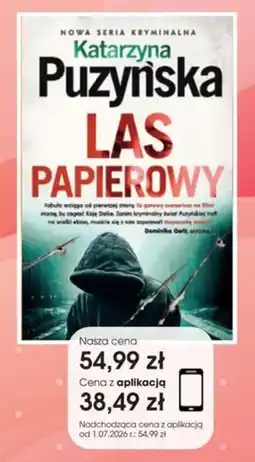 Świat Książki NOWA SERIA KRYMINALNA Katarzyna Puzynska LAS PAPIEROWY oferta