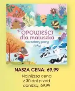 Świat Książki Opowieści dla maluszka na cztery pory roku oferta