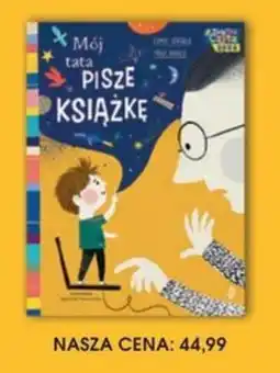 Świat Książki Mój tata pisze książkę oferta