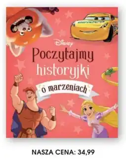 Świat Książki Disney Poczytajmy historyjki o marzeniach oferta