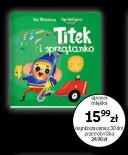 Empik Książka dla dzieci Titek i sprzątanko Ilona Adamska Aga Wolańska oferta