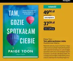 Empik Książka Tam, gdzie spotkałam ciebie Paige Toon oferta
