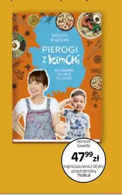 Empik Książka Pierogi z kimchi Kulinarna podróż po Korei Wioleta Błazucka oferta