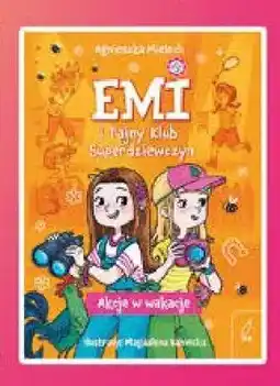 Empik Książka Emi i Tajny Klub Superdziewczyn Akcje w wakacje oferta