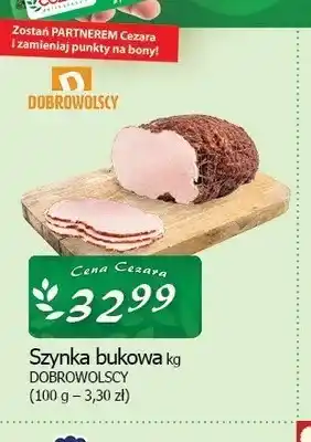 Cezar Delikatesy Szynka bukowa Dobrowolscy oferta
