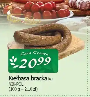Cezar Delikatesy Kiełbasa bracka Nik-Pol oferta