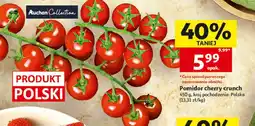 Auchan Pomidory cherry crunch Auchan Collection oferta