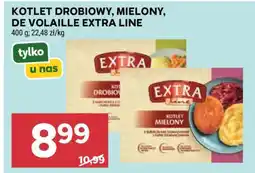 Stokrotka Market Kotlet drobiowy, mielony, de volaille Extra Line oferta