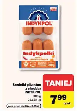 Carrefour Serdelki pikantne z cheddar INDYKPOL oferta
