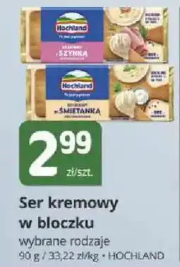 Marketvita Ser kremowy w bloczku wybrane rodzaje HOCHLAND oferta