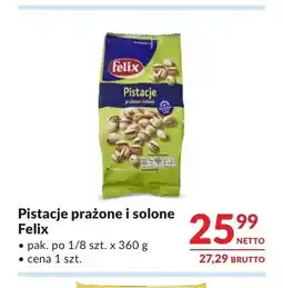 Makro Pistacje prażone i solone Felix oferta