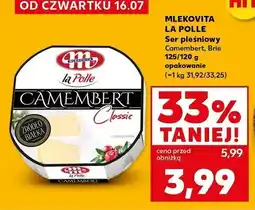 Kaufland Ser pleśniowy Camembert La Polle Mlekovita oferta