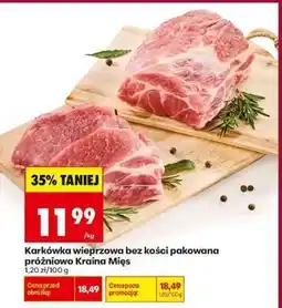 Biedronka Karkówka wieprzowa bez kości pakowana próżniowo Kraina Mięs oferta