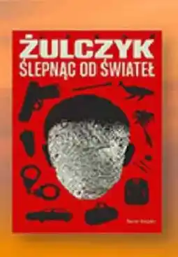 Biedronka Książka Ślepnąc od świateł Jakub Żulczyk oferta