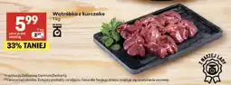 Delikatesy Centrum Wątróbka z kurczaka oferta