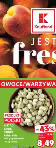 Kaufland K-Stąd Takie Dobre Polski bób oferta