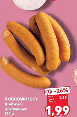 Kaufland DOBOWOLSCY Kiełbasa parówkowa oferta