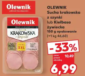 Kaufland OLEWNIK Sucha krakowska z szynki lub Kiełbasa żywiecka oferta