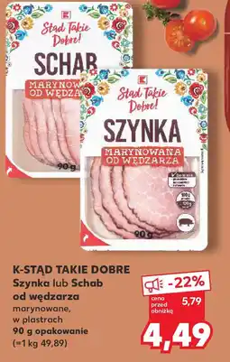 Kaufland K-STĄD TAKIE DOBRE Szynka lub Schab od wędzarza oferta