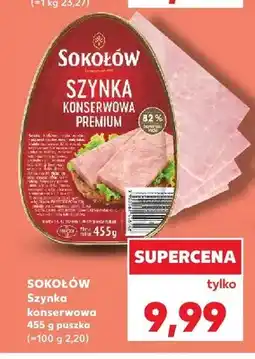 Kaufland Szynka konserwowa Premium Sokołów oferta