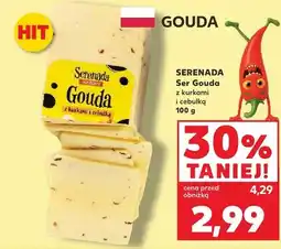 Kaufland Ser Gouda z kurkami i cebulką Serenada oferta