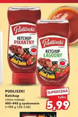 Kaufland Ketchup łagodny Pudliszki oferta