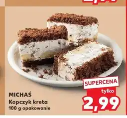 Kaufland Ciasto Kopczyk kreta Michaś oferta